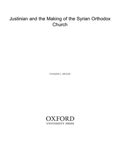 Cover for Justinian and the making of the Syrian Orthodox Church