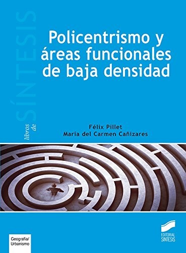 Cover for Policentrismo y áreas funcionales de baja densidad