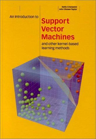 Cover for An Introduction to Support Vector Machines and Other Kernel-based Learning Methods