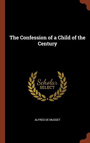 Cover for The Confession of a Child of the Century