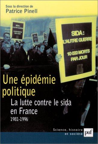 Cover for Une épidémie politique : La Lutte contre le sida en France 