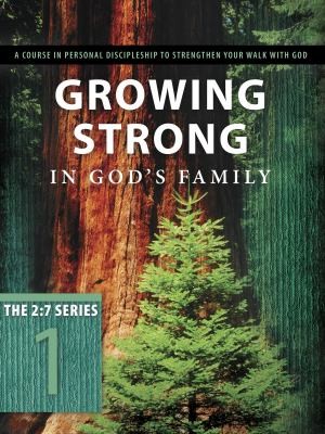 Cover for Growing Strong in Gods Family
            
                Updated 2 7