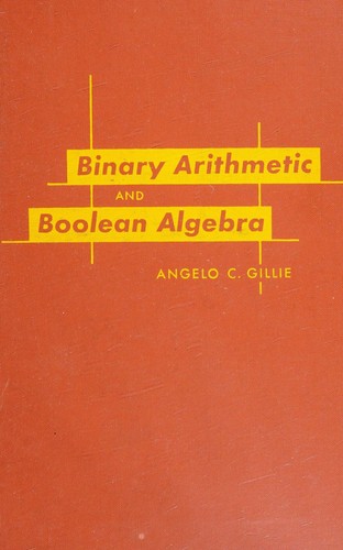 Cover for Binary arithmetic and boolean algebra.