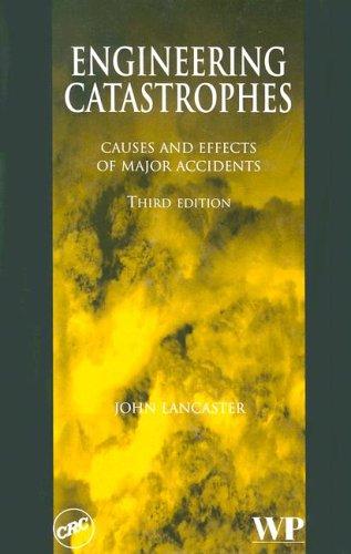 Cover for Engineering Catastrophes Causes and Effects of Major Accidents