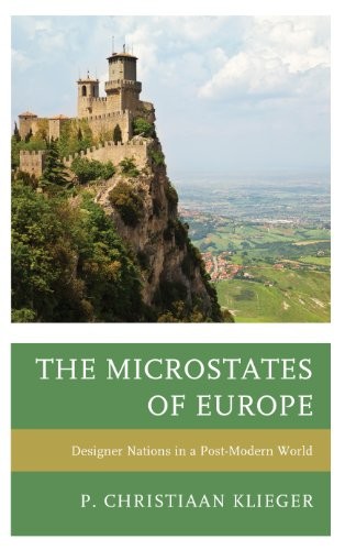 Cover for The Microstates of Europe: Designer Nations in a Post-Modern World