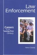 Cover for Careers for the Twenty-First Century - Law Enforcement (Careers for the Twenty-First Century)