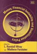 Cover for Money, Financial Instability And Stabilization Policy