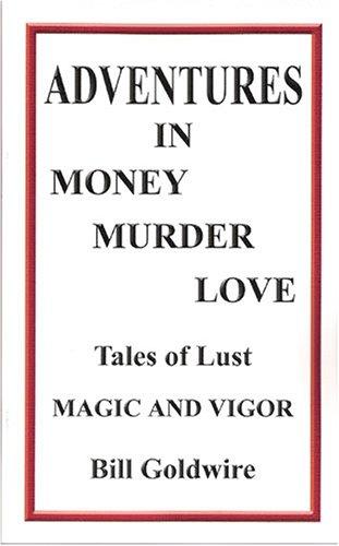 Cover for Adventures in Money Murder Love