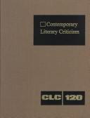 Cover for Contemporary Literary Criticism, Vol. 120 (Contemporary Literary Criticism)
