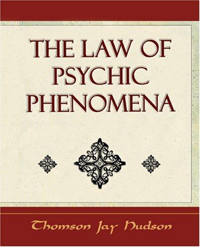 Cover for The Law of Psychic Phenomena - Psychology - 1908