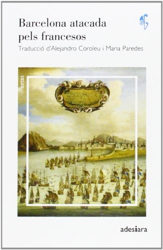 Cover for Barcelona Atacada Pels Francesos [llati-cat]