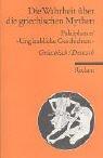 Cover for Die Wahrheit über die griechischen Mythen. Palaipathos' 'Unglaubliche Geschichten'.