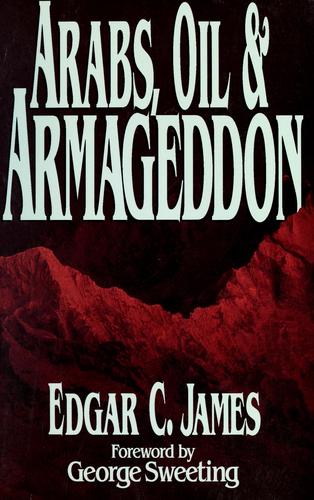 Cover for Arabs, oil, & Armageddon