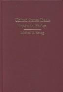Cover for United States trade law and policy