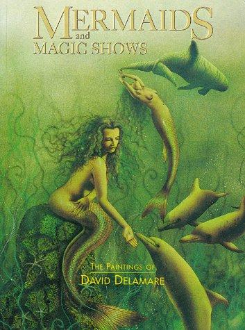 Cover for Mermaids and Magic Shows
