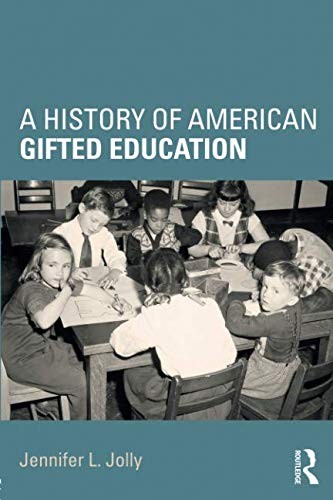 Cover for A History of American Gifted Education