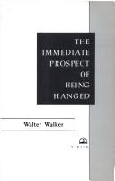 Cover for The immediate prospect of being hanged