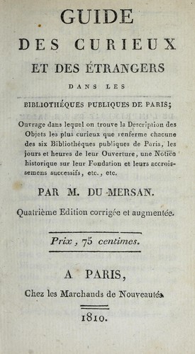 Cover for Guide des curieux et des étrangers dans les bibliothéques publiques de Paris