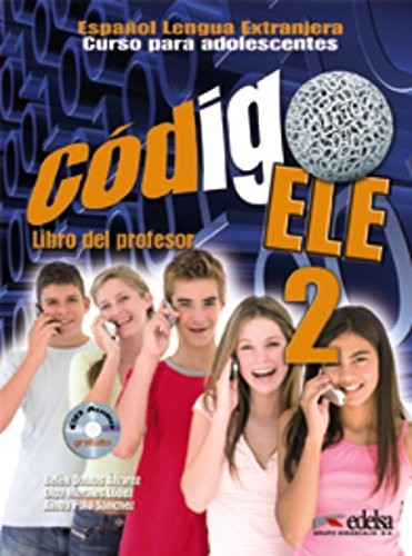 Cover for Código ELE 2 - libro del profesor + ejercicios + CD audio