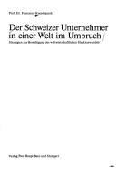 Cover for Der Schweizer Unternehmer in einer Welt im Umbruch.