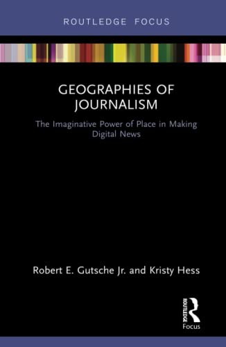 Cover for Geographies of Journalism