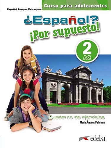 Cover for ¿Español? ¡Por supuesto! 2-A2. Libro de ejercicios