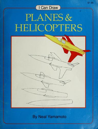 Cover for I can draw planes & helicopters