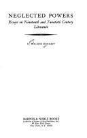 Cover for Neglected powers; essays on nineteenth and twentieth century literature
