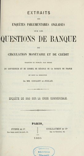 Cover for Extraits des enquêtes parlementaires anglaises sur les questions de banque