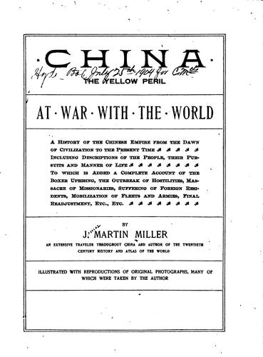 Cover for China, the Yellow Peril at War with the World: A History of the Chinese ...