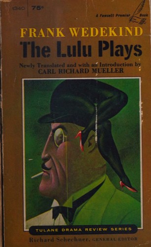 Cover for The Lulu Plays (Tulane Drama Review Series)