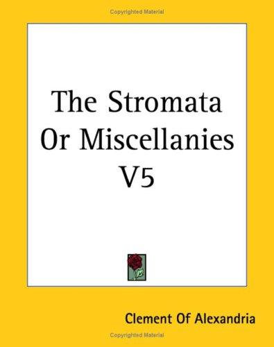 Cover for The Stromata or Miscellanies
