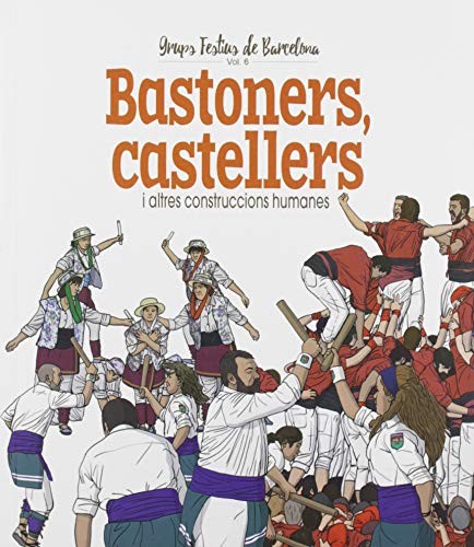 Cover for Bastoners, Castellers i altres construccions humanes
