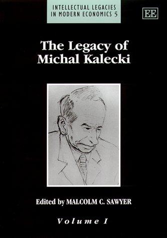 Cover for The Legacy of Michael Kalecki (Intellectual Legacies in Modern Economic)
