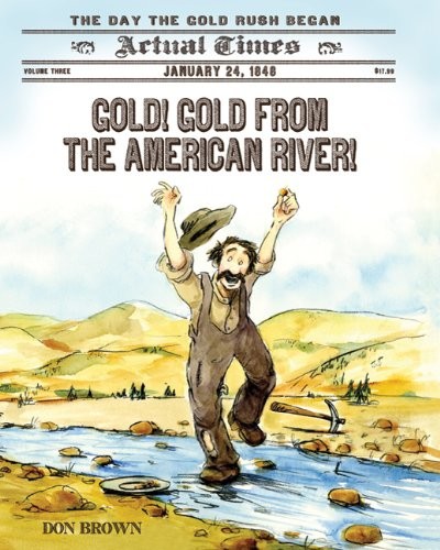 Cover for Gold! Gold from the American River! : January 24, 1848