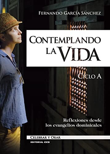 Cover for Contemplando la vida. Ciclo A