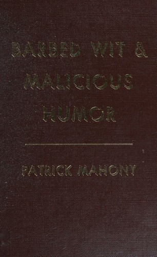 Cover for Barbed Wit and Malicious Humour