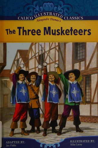 Cover for Alexandre Dumas's The three musketeers