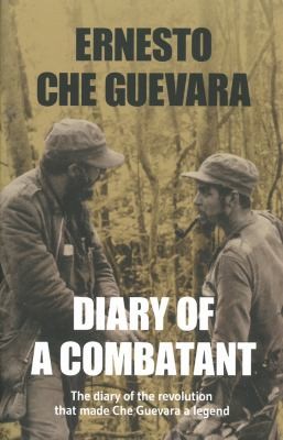Cover for Diary of a Combatant From the Sierra Maestra to Santa Clara Cuba