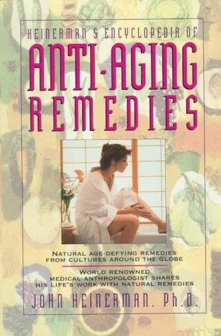 Cover for Heinerman's encyclopedia of anti-aging remedies