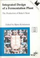 Cover for Integrated Design of a Fermentation Plant