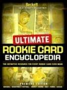 Cover for Ultimate Rookie Card Encyclopedia: The Definitive Resource For Every Rookie Card Ever Made