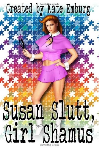Cover for Susan Slutt, Girl Shamus