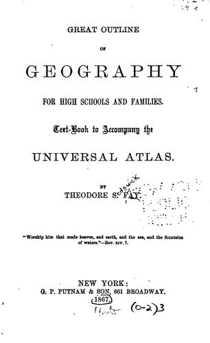 Cover for Great Outline of Geography for High Schools and Families: Text Book to Accompany the Universal Atlas