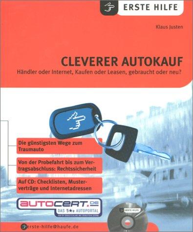 Cover for Erste Hilfe. Cleverer Autokauf. Händler oder Internet, Kaufen oder Leasen, gebraucht oder neu?