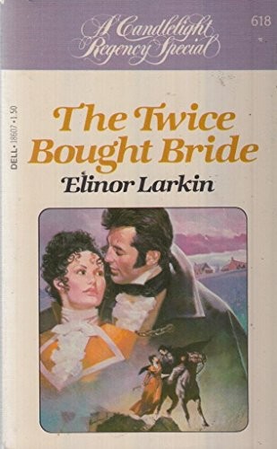 Cover for The Twice Bought Bride (A Candlelight Regency Romance, #618)