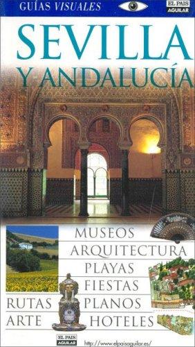Cover for Sevilla y Andalucia - Guias Visuales