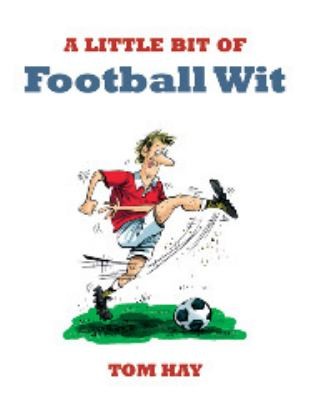 Cover for Little Bit of Football Wit