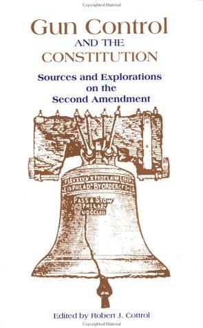 Cover for Gun control and the Constitution