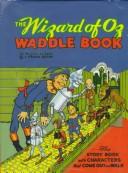 Cover for The Wizard of Oz Waddle Book
